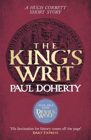 [Hugh Corbett 18.50] • The King's Writ